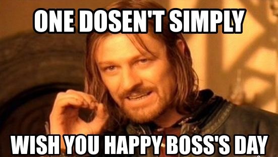 Happy Boss's Day Wishes Funny MEMES Photos